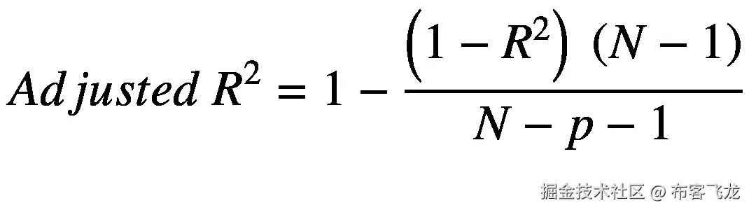 Adjusted\;{R}²=1-\frac{\left(1-{R}²\right)\;\left(N-1\right)}{N-p-1}