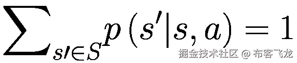 {\sum}_{s\prime \in S}p\left({s}^{\prime }|s,a\right)=1