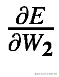 \frac{\partial E}{\partial {W}_{\mathbf{2}}}