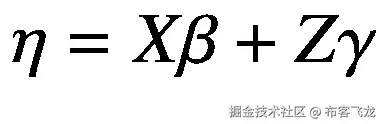 \eta = X\beta + Z\gamma