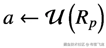 a\leftarrow \mathcal{U}\left({R}_p\right)