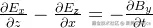 \frac{\partial{E_x}}{\partial{z}}-\frac{\partial{E_z}}{\partial{x}}=-\frac{\partial{B_y}}{\partial{t}}