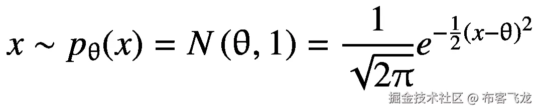 x\sim {p}_{\uptheta}(x)=N\left(\uptheta, 1\right)=\frac{1}{\sqrt{2\uppi}}{e}^{-\frac{1}{2}{\left(x-\uptheta \right)}²}