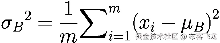 {\sigma_B}²=\frac{1}{m}{\sum}_{i=1}^m{\left({x}_i-{\mu}_B\right)}²