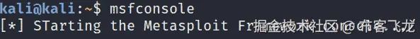 图 3.4 – 启动 msfconsole