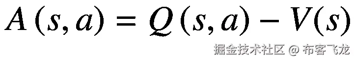 A\left(s,a\right)=Q\left(s,a\right)-V(s)