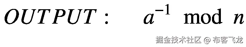 OUTPUT:\kern1.25em {a}^{-1}\kern0.5em \mathit{\operatorname{mod}}\kern0.5em n