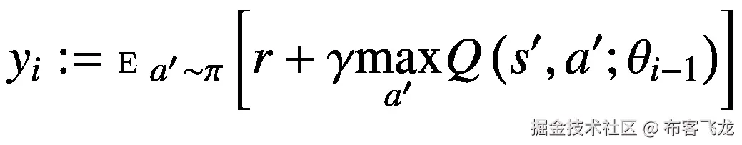 {y}_i:= {\mathbbm{E}}_{a^{\prime}\sim \pi}\left[r+\gamma \underset{a^{\prime }}{\max }Q\left({s}^{\prime },{a}^{\prime };{\theta}_{i-1}\right)\right]