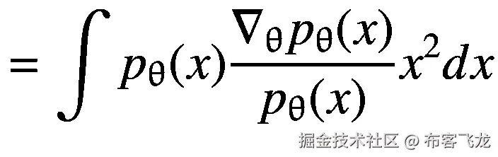=\int {p}_{\uptheta}(x)\frac{\nabla_{\uptheta}{p}_{\uptheta}(x)}{p_{\uptheta}(x)}{x}² dx