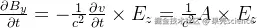 \frac{\partial{B_y}}{\partial{t}}=-\frac{1}{c^2}\frac{\partial{v}}{\partial{t}}\times E_z=\frac{1}{c^2}A\times E_z