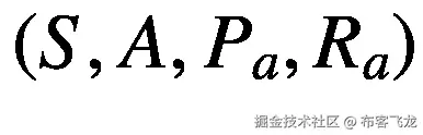 \left(S,A,{P}_a,{R}_a\right)