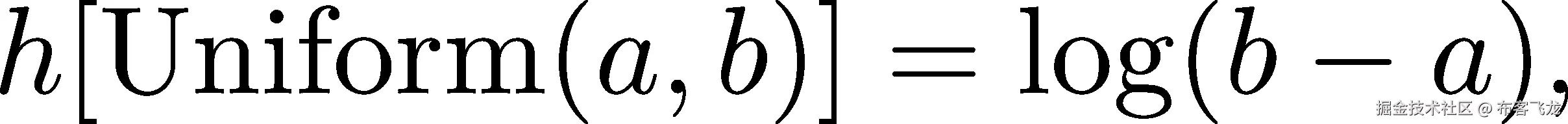 h[Uniform (a,b)] = log(b− a), 