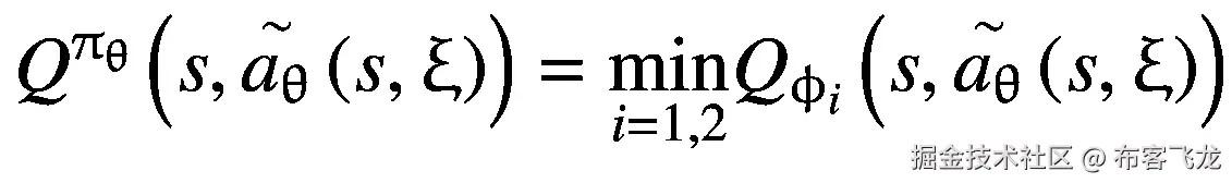 {Q}^{\uppi_{\uptheta}}\left(s,\overset{\sim }{a_{\uptheta}}\left(s,\upxi \right)\right)=\underset{i=1,2}{\min }{Q}_{\upphi_i}\left(s,\overset{\sim }{a_{\uptheta}}\left(s,\upxi \right)\right)