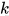 k