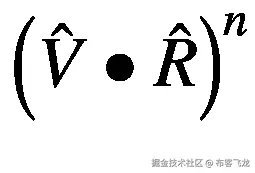 {\left(\hat{V}\bullet \hat{R}\right)}^n
