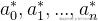 a_{0}^{},a_{1}^{},...,a_{n}^{*}