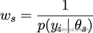  1 ws = -------- p(yi | θs) 