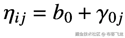 {\eta}_{ij}={b}_0+{\gamma}_{0j}