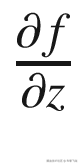 \frac{\partial f}{\partial z}