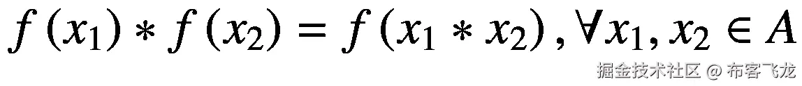 f\left({x}_1\right)\ast f\left({x}_2\right)=f\left({x}_1\ast {x}_2\right),\forall {x}_1,{x}_2\in A