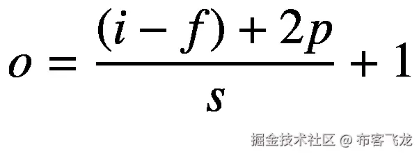 $$ o=\frac{\left(i-f\right)+2p}{s}+1 $$