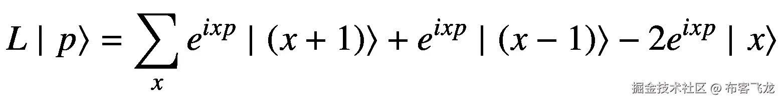 L\mid \left.p\right\rangle =\sum \limits_x{e}^{ixp}\mid \left.\left(x+1\right)\right\rangle +{e}^{ixp}\mid \left.\left(x-1\right)\right\rangle -2{e}^{ixp}\mid \left.x\right\rangle