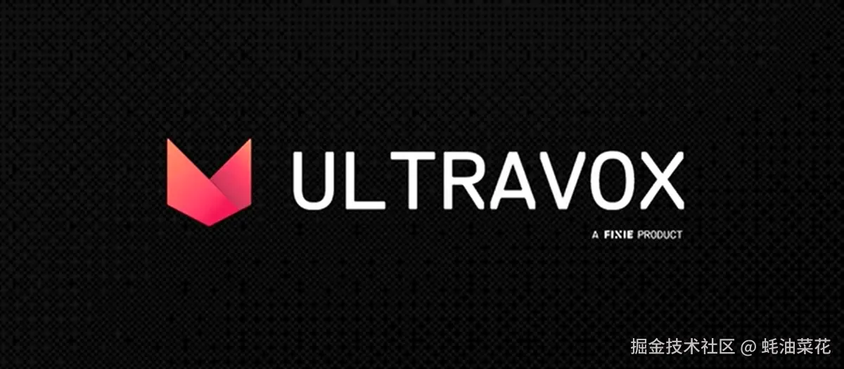 公众号: 蚝油菜花 - ultravox/