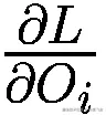 \frac{\partial L}{\partial {O}_i}
