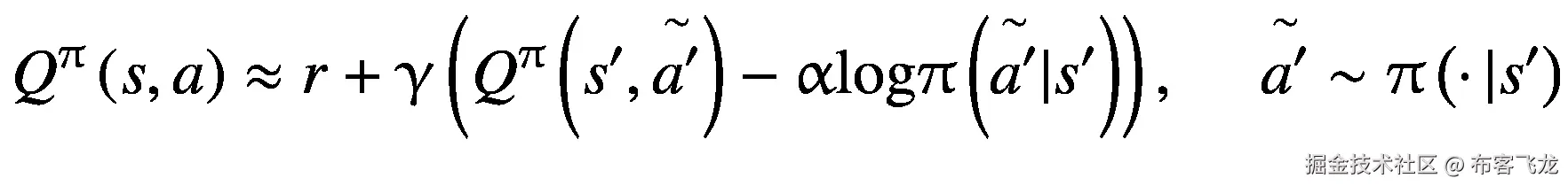 {Q}^{\uppi}\left(s,a\right)\approx r+\upgamma \left({Q}^{\uppi}\left({s}^{\prime },\overset{\sim }{a^{\prime }}\right)-\upalpha \mathrm{log}\uppi \left(\overset{\sim }{a^{\prime }}|{s}^{\prime}\right)\right),\kern1.25em \overset{\sim }{a^{\prime }}\sim \uppi \left(\cdotp |{s}^{\prime}\right)